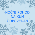 Nočni pohod na Kum odpovedan