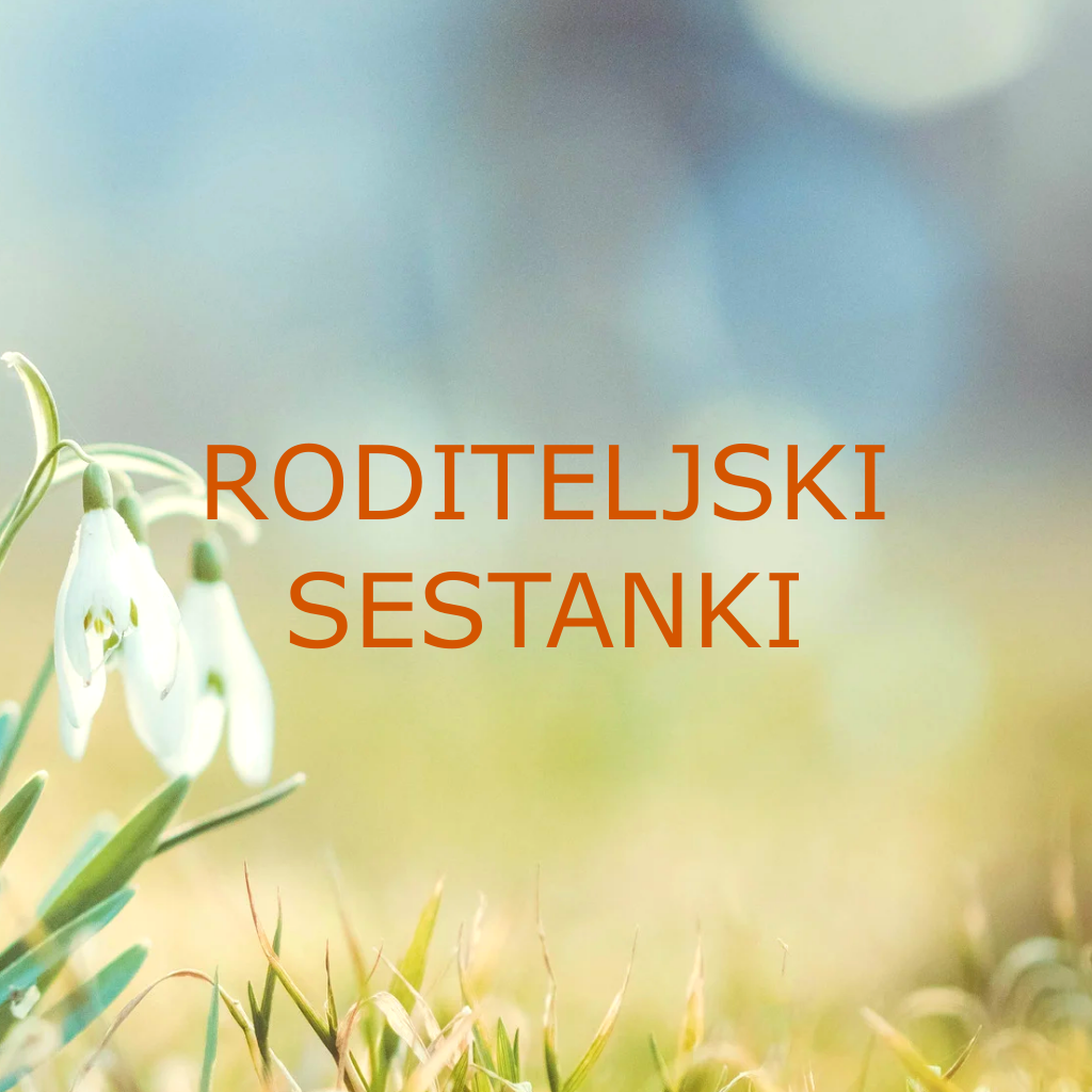 RODITELJSKI SESTANKI